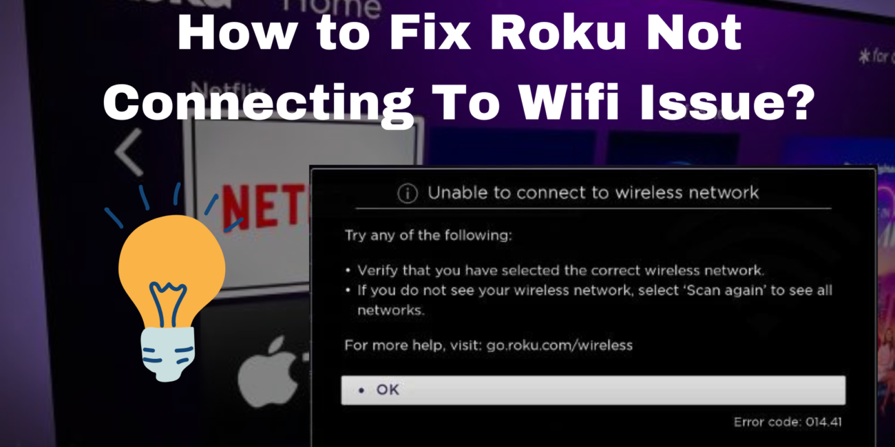 Roku Not Connecting To Wifi