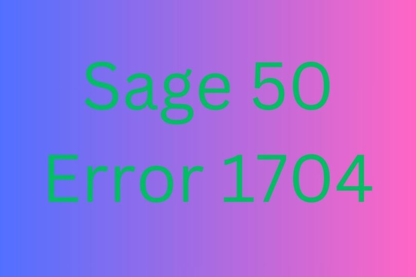 Sage 50 Error 1704