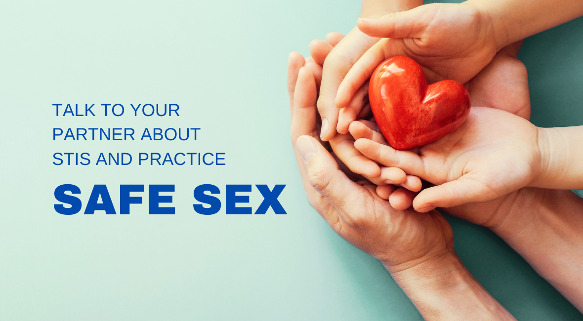 Talk to your Partner about STIs and Practice Safe Sex